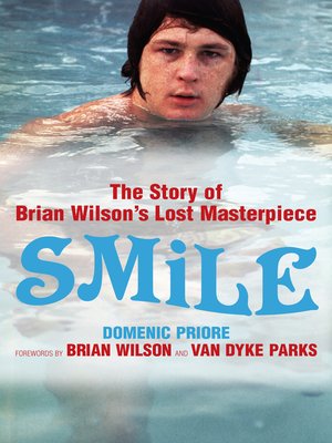 cover image of Smile: The Story of Brian Wilson's Lost Masterpiece